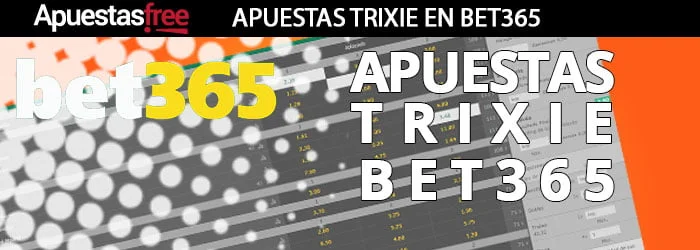 apuestas trixie bet365