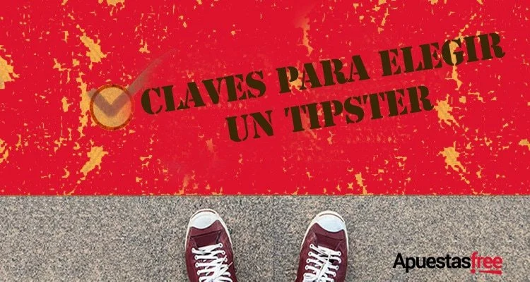 CLAVES PARA ELEGIR TIPSTER