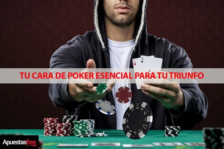 CARA DE POKER