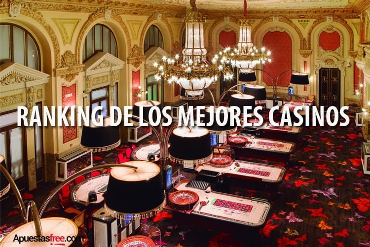 RANKING DE LOS MEJORES CASINOS