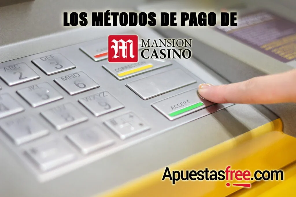 los métodos de pago de mansion casino