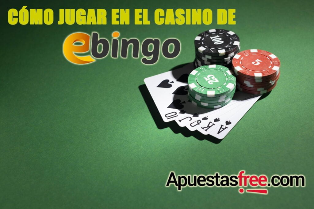 jugar en el casino de Ebingo