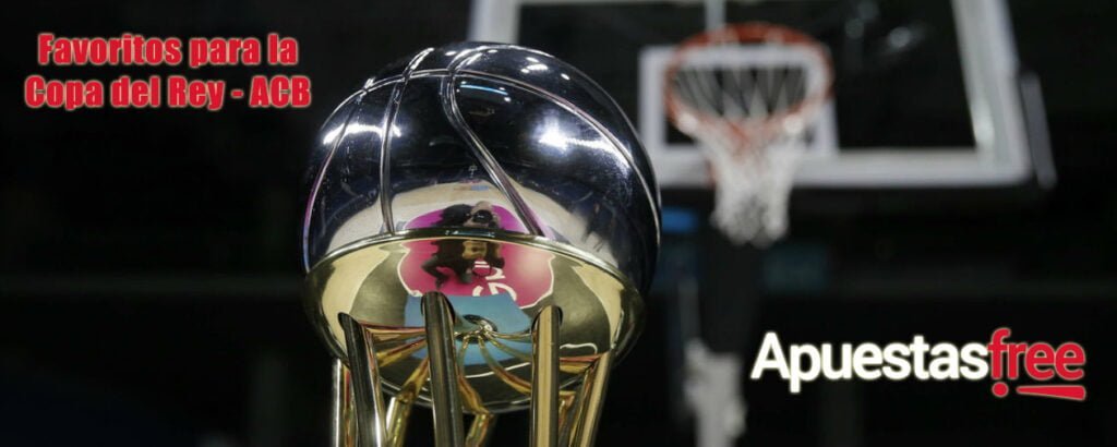 favoritos copa del rey ACB baloncesto