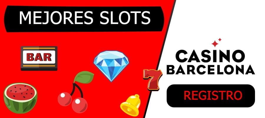 mejores slots en casino barcelona
