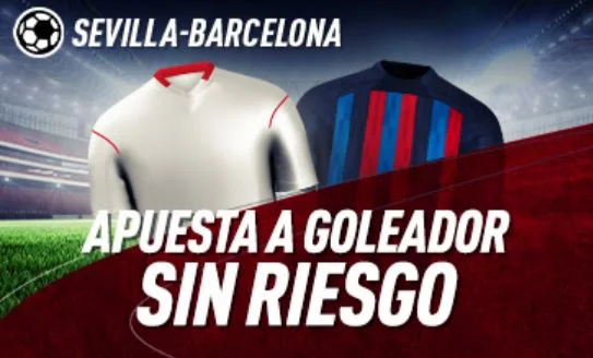 apuesta sin riesgo sevilla vs barça sportium