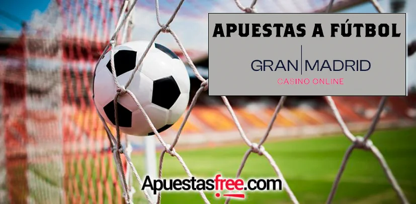 apuestas a fútbol casino gran madrid