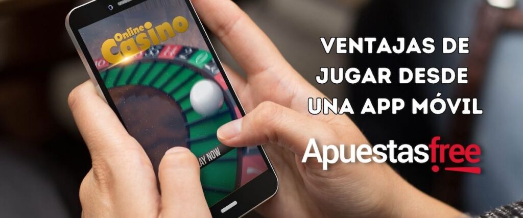 Ventajas casino app