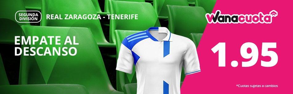 wanacuota zaragoza vs tenerife