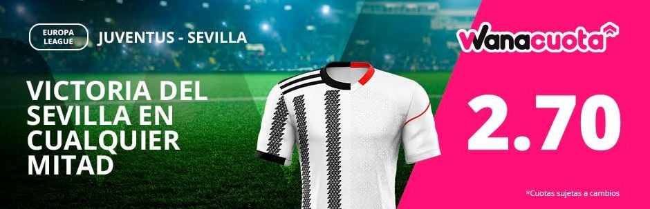 wanacuota juventus vs sevilla