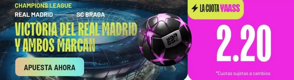 cuota yaass madrid vs braga