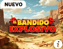 el bandido explosivo slot