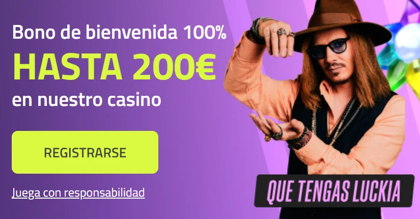 bono bienvenida luckia casino