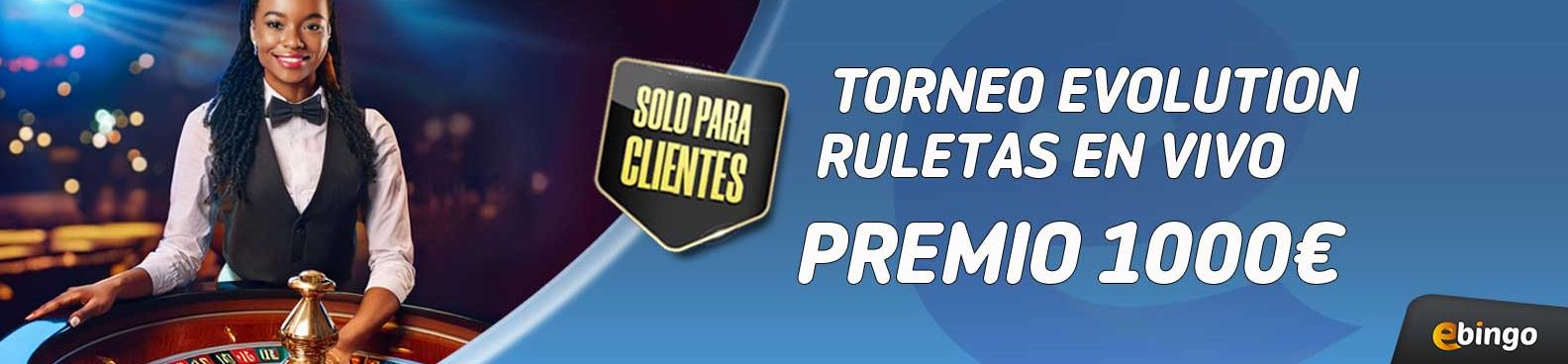 torneo ruleta ebingo