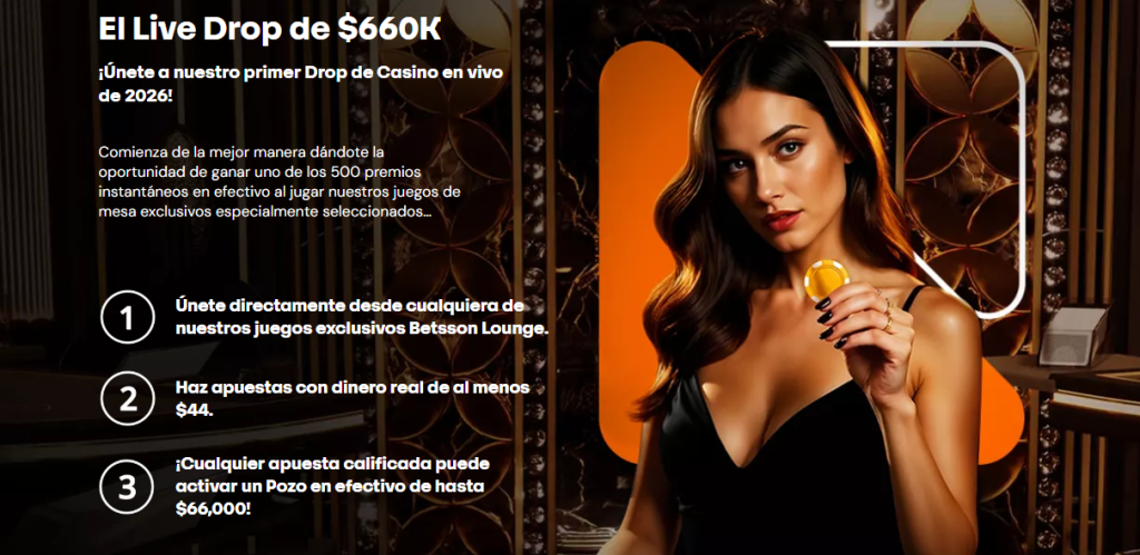 Banner de la promoción Live Drop de $660K en Betsson México con premios en efectivo para casino en vivo.