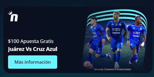 novibet apuesta gratis juárez cruz azul