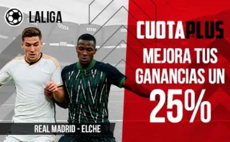 MARCAapuestas CuotaPlus Real Madrid vs Elche