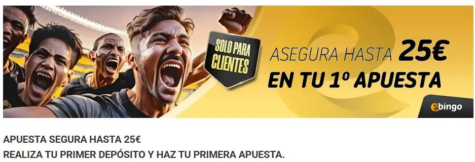 ebingo primera apuesta segura bono de bienvenida